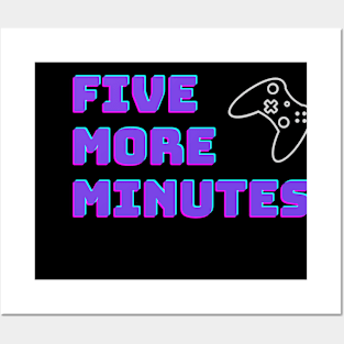 Five More Minutes Gamer Gift Posters and Art